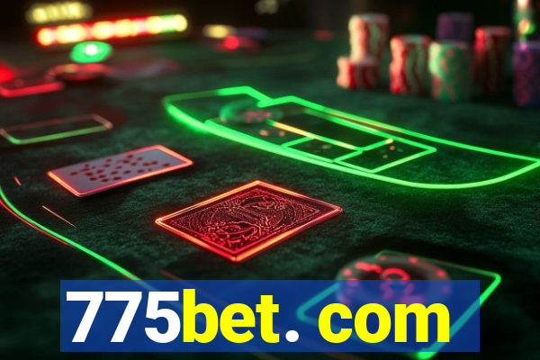 775bet. com